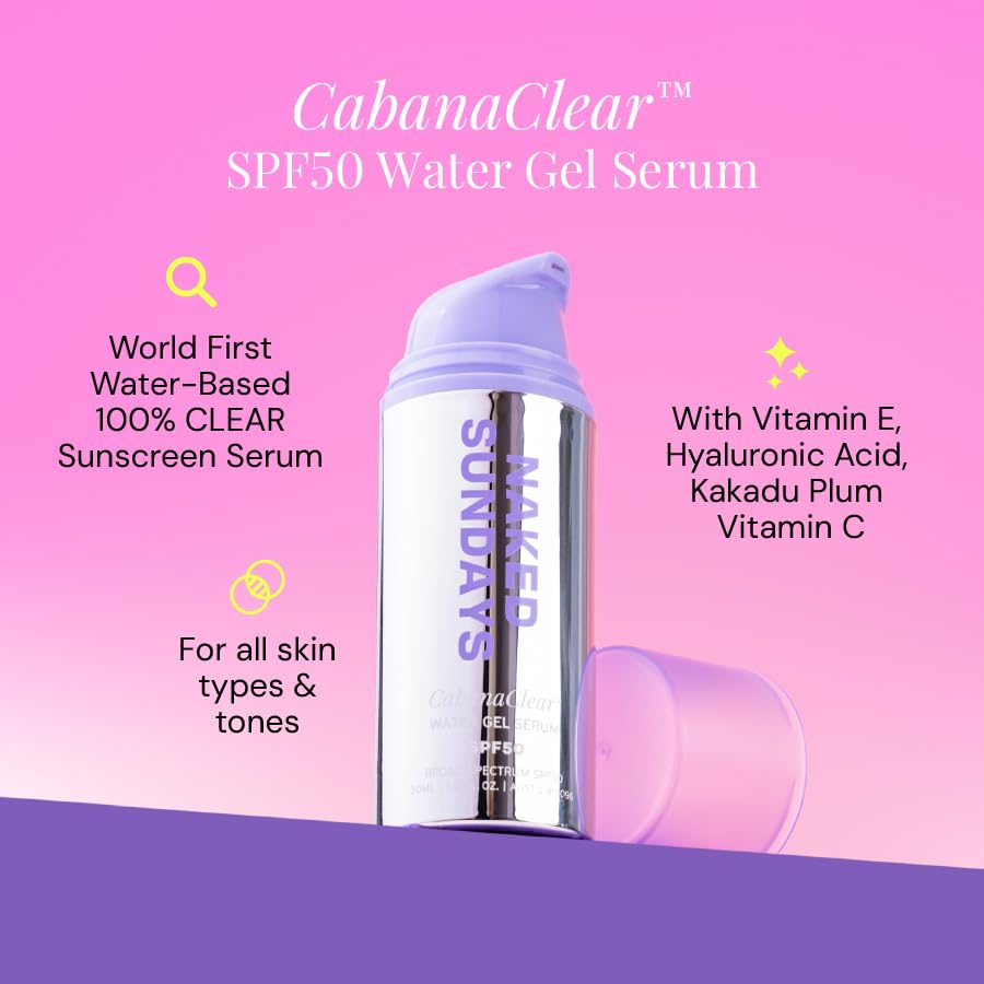 Naked Sundays CabanaClear SPF 50 Water Gel Serum - Invisible, Lightweight, & Hydrating Facial Sunscreen with Hyaluronic Acid, Broad Spectrum, Oil-Free, Silicone Free, Fragrance-Free for All Skin Types