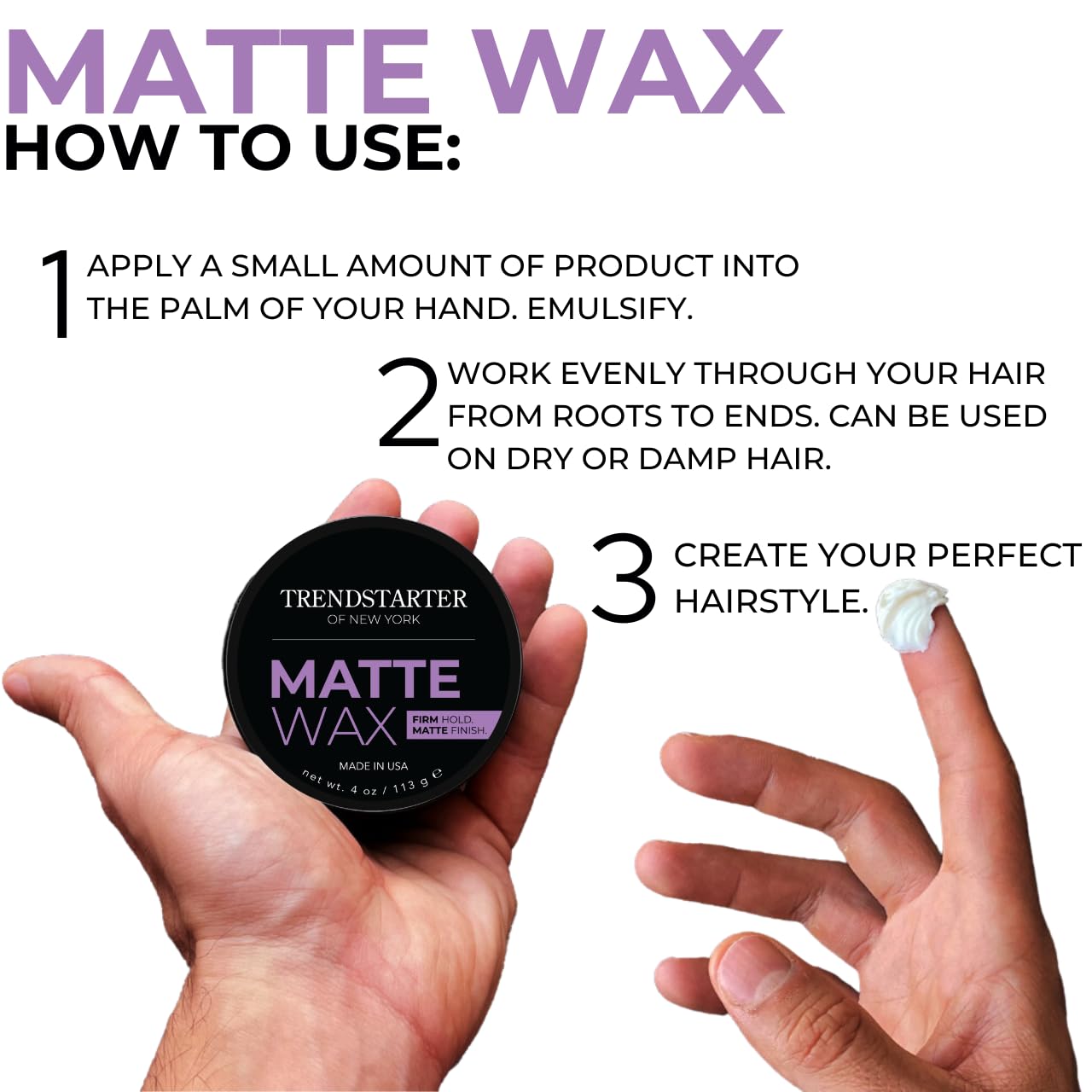 TRENDSTARTER - MATTE WAX (4oz) - Firm Hold - Matte Finish - Water Based All-Day Hold Hair Styling Pomade – Flake-Free Styling Wax for All Hair Types