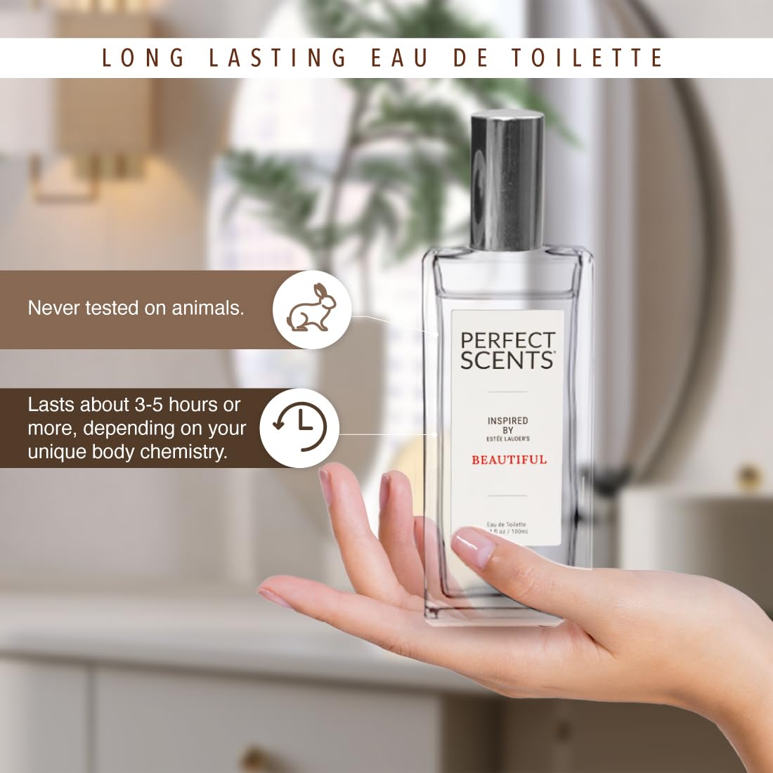Perfect Scents Fragrances, Inspired by Estee Lauder’s Beautiful, Women’s Eau de Toilette, CLEAN, Vegan, Paraben-Free, Phthalate-Free, Never Tested on Animals, 3.4 Fluid Ounces