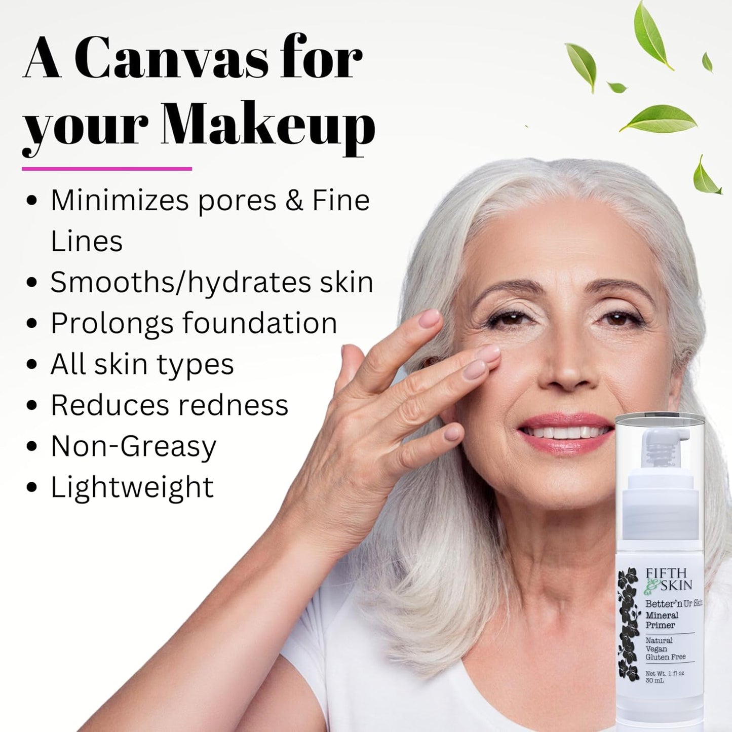 Fifth & Skin Better'n Ur Skin MINERAL MAKEUP PRIMER - Natural - Organic - Vegan - Cruelty Free - Hydrate, Minimize Pores & Lines - Lightweight, Non-Greasy - ALL Skin Types - Paraben Free - 1 oz.