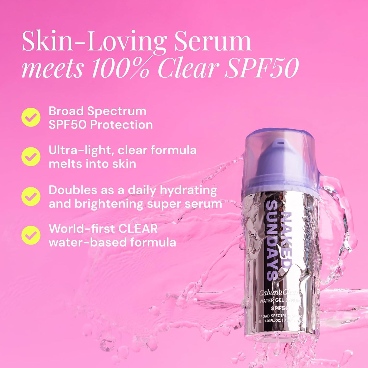 Naked Sundays CabanaClear SPF 50 Water Gel Serum - Invisible, Lightweight, & Hydrating Facial Sunscreen with Hyaluronic Acid, Broad Spectrum, Oil-Free, Silicone Free, Fragrance-Free for All Skin Types